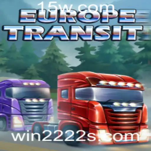 win222 - Descubra o Cativante Jogo EuropeTransit: Uma Jornada de Estratégia e Inovação
