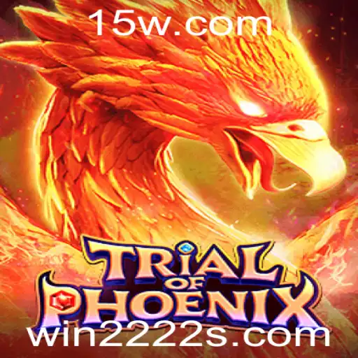 win222 - Descubra TrialofPhoenix: Um Desafio Épico Aguardando por Você